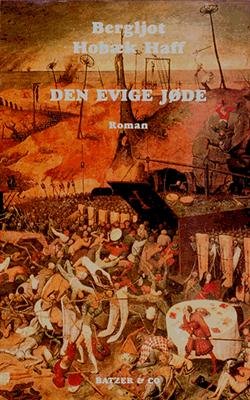 Cover for Bergljot Hobæk Haff · Den evige jøde (Heftet bok) [1. utgave] (2003)