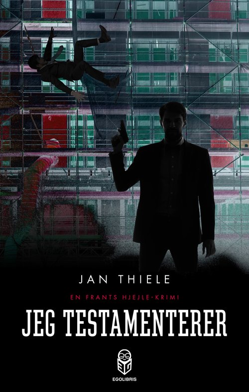 Cover for Jan Thiele · Frants Hjejle: Jeg testamenterer (Hæftet bog) [1. udgave] (2019)