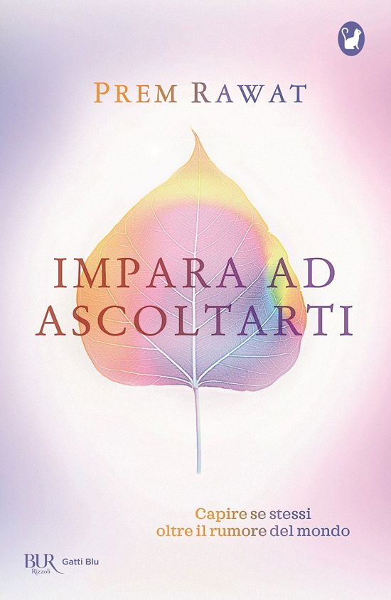 Cover for Prem Rawat · Impara Ad Ascoltarti. Capire Se Stessi Oltre Il Rumore Del Mondo (Book)