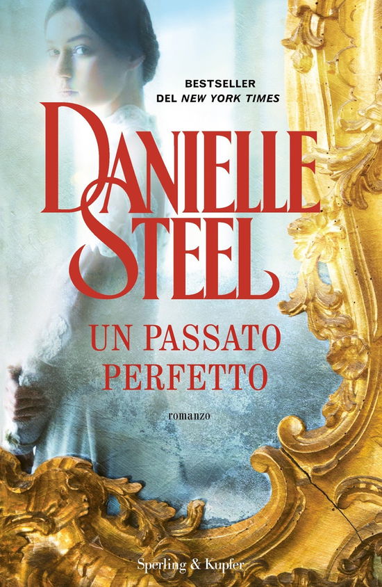 Cover for Danielle Steel · Un Passato Perfetto (Book)