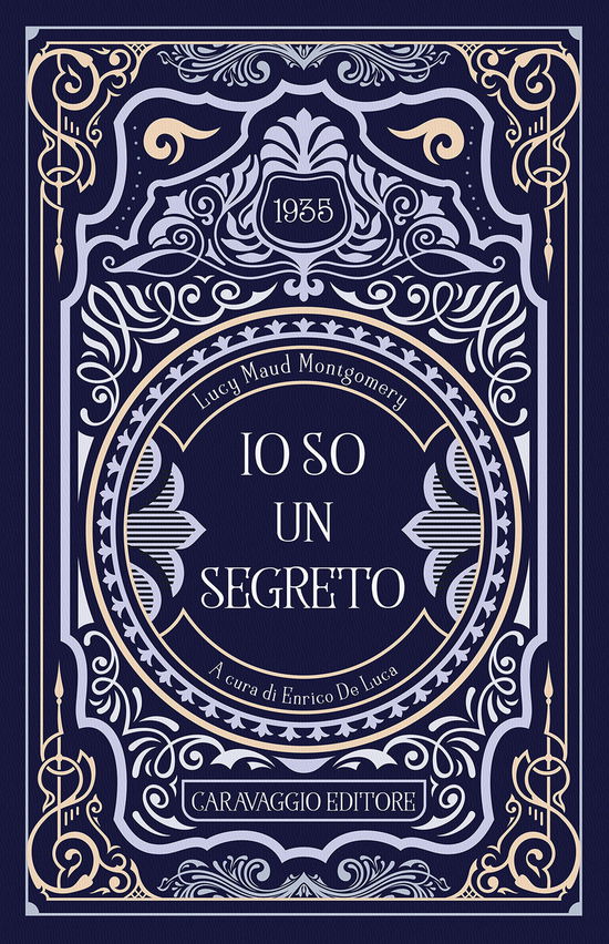 Cover for Lucy Maud Montgomery · Io So Un Segreto (Book)