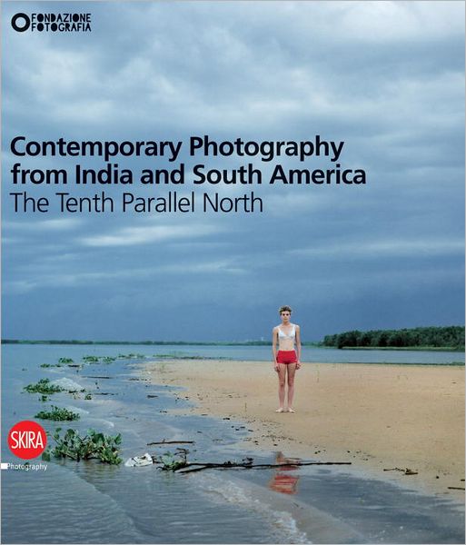 Cover for Filippo Maggia · Contemporary Photography from India and South America: The Tenth Parallel North (Hardcover Book) (2012)