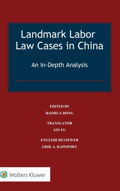 Cover for Baohua Dong · Landmark Labor Law Cases in China: An In-Depth Analysis (Hardcover Book) (2019)