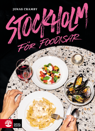 Cover for Jonas Cramby · ... för foodisar: Stockholm för foodisar (Book) (2022)