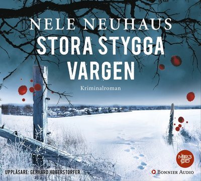 Cover for Nele Neuhaus · Bodenstein &amp; Kirchhoff: Stora stygga vargen (MP3-CD) (2017)