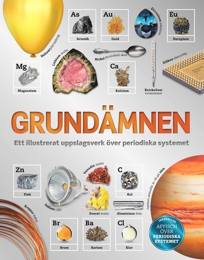 Cover for Tom Jackson · Grundämnen : ett illustrerat uppslagsverk över periodiska systemet (Indbundet Bog) (2019)