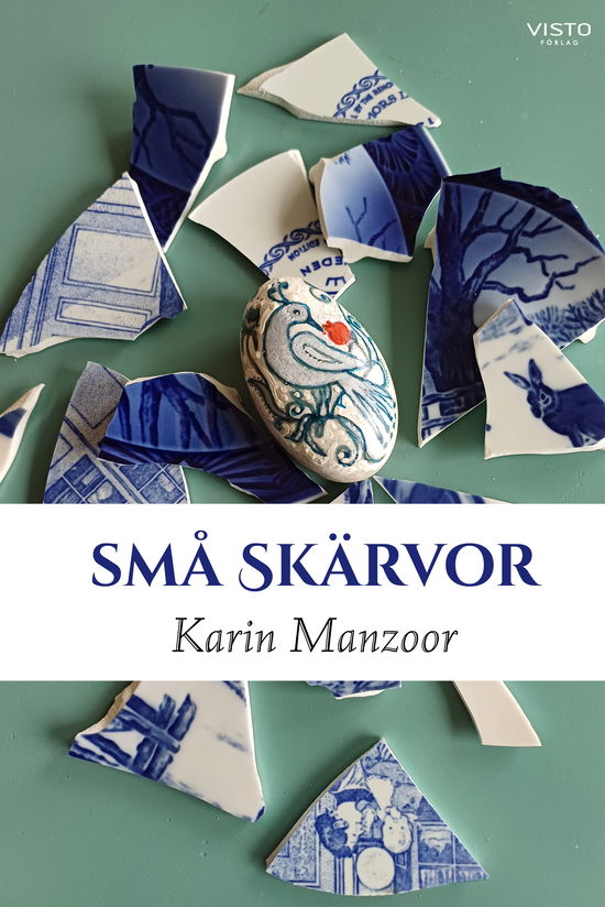 Cover for Karin Manzoor · Små skärvor (Bound Book) (2024)