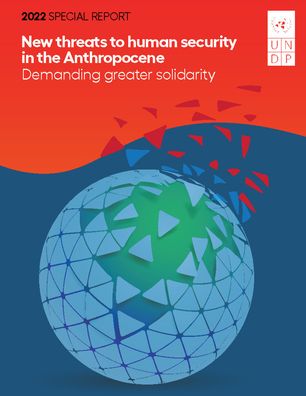 Cover for United Nations Development Programme · 2022 special report: new threats to human security in the anthropocene, demanding greater solidarity (Paperback Book) (2022)