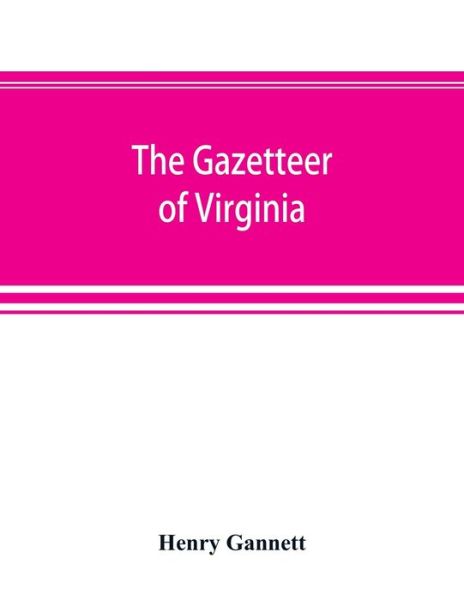 Cover for Henry Gannett · A gazetteer of Virginia (Paperback Book) (2019)