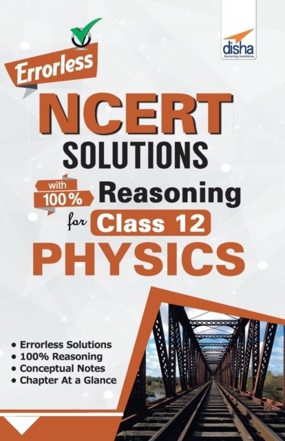 Cover for Disha Experts · Errorless NCERT Solutions with with 100% Reasoning for Class 12 Physics (Paperback Book) (2019)