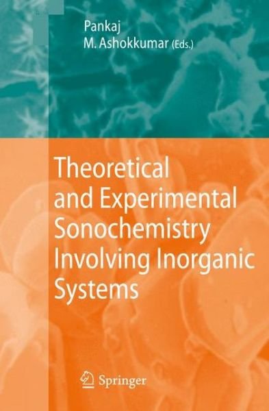 Cover for Muthupandian Ashokkumar · Theoretical and Experimental Sonochemistry Involving Inorganic Systems (Paperback Bog) [2011 edition] (2014)