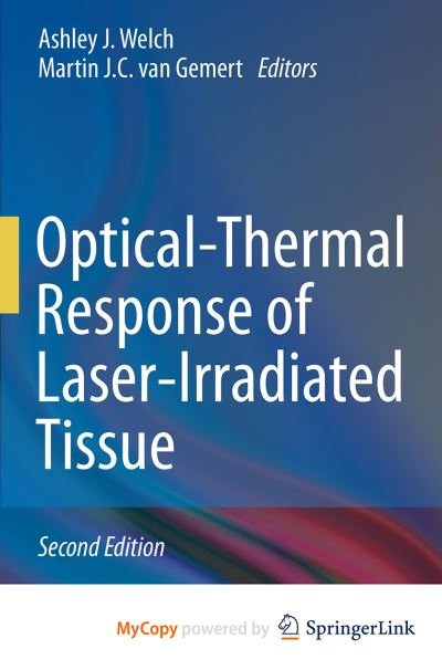 Optical-Thermal Response of Laser-Irradiated Tissue (Pocketbok) [Softcover reprint of the original 2nd ed. 2011 edition] (2016)