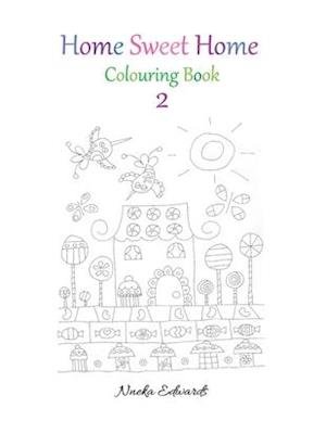 Cover for Nneka Edwards · Home Sweet Home Colouring Book 2 (Pocketbok) (2019)