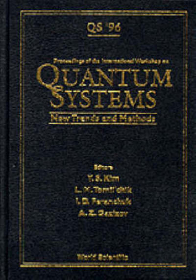 Cover for Young Suh Kim · Quantum Systems: New Trends And Methods - Proceedings Of The International Workshop (Hardcover Book) (1997)