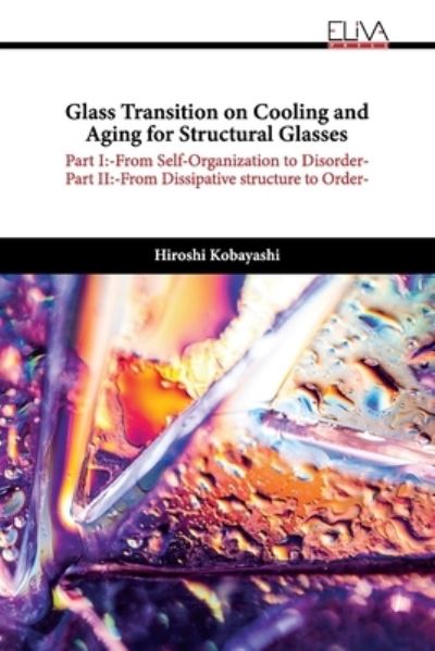 Cover for Amazon Digital Services LLC - Kdp · Glass Transition on Cooling and Aging for Structural Glasses (Taschenbuch) (2023)