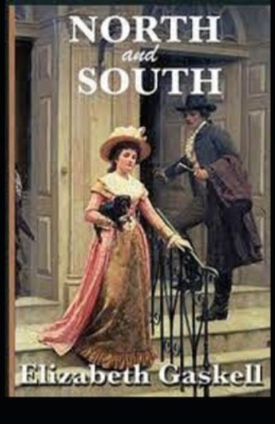 Cover for Elizabeth Cleghorn Gaskell · North and South Illustrated (Paperback Book) (2021)