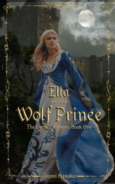 Cover for Jaymi Hanako · Ella and the Wolf Prince (Paperback Book) (2022)