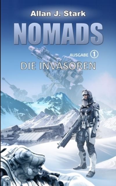 Cover for Allan J Stark · Nomads: Die Invasoren - Nomads (Paperback Book) (2021)