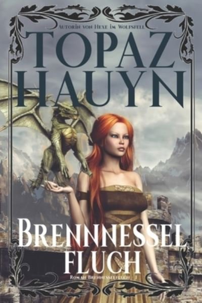Cover for Topaz Hauyn · Brennnesselfluch: Urban Fantasy Roman (Paperback Book) (2021)