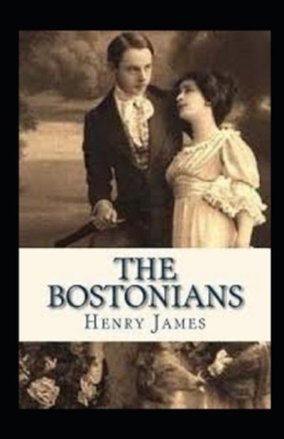 Cover for Henry James · The Bostonians Annotated (Paperback Bog) (2021)