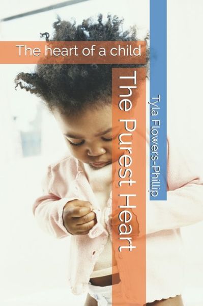 Cover for Kyla Phillip · The Purest Heart (Paperback Book) (2021)