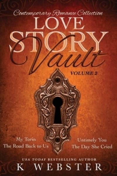 Cover for K Webster · Love Story Vault: Contemporary Romance Collection - Love Story Vault (Paperback Bog) (2021)