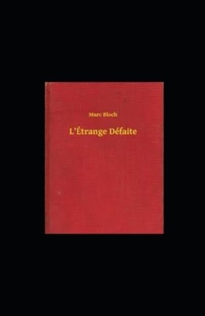 Cover for Marc Bloch · L'Etrange Defaite illustree (Paperback Bog) (2020)