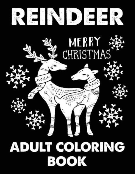 Cover for Blue Zine Publishing · Reindeer Merry Christmas Adult Coloring Book (Taschenbuch) (2020)