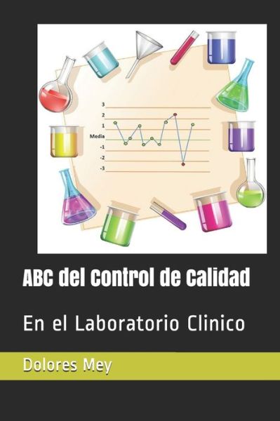 ABC del Control de Calidad - Dolores Mey - Books - Independently Published - 9798584933494 - January 3, 2021