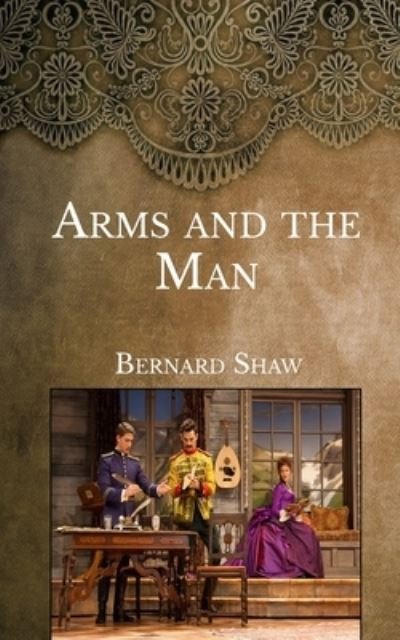 Cover for Bernard Shaw · Arms and the Man (Paperback Book) (2021)