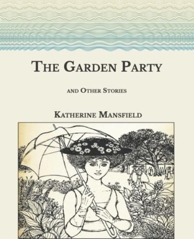 Cover for Katherine Mansfield · The Garden Party (Paperback Bog) (2021)