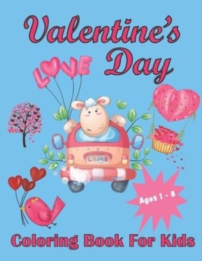 Cover for Design Colsby · Valentine's Day Coloring Book For Kids Aged 1-8 (Paperback Bog) (2021)