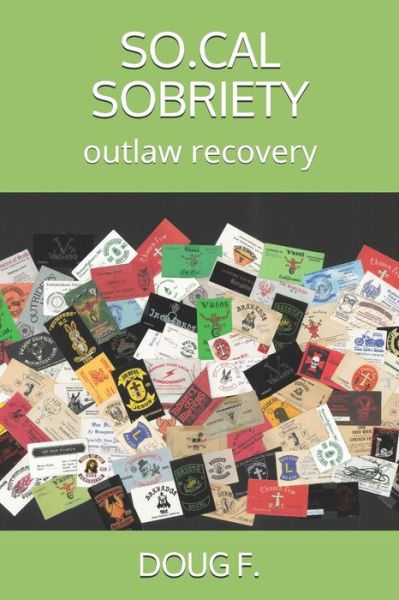 So.Cal Sobriety - Sarah Davis - Bøger - Independently Published - 9798602488494 - 1. marts 2020