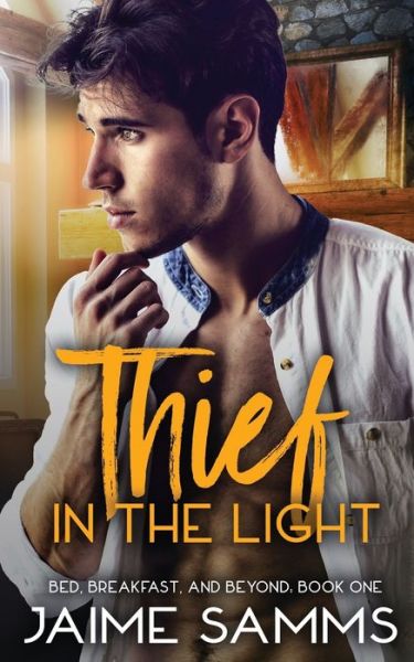 Cover for Jaime Samms · Thief in the Light - Bed, Breakfast, and Beyond (Paperback Book) (2020)