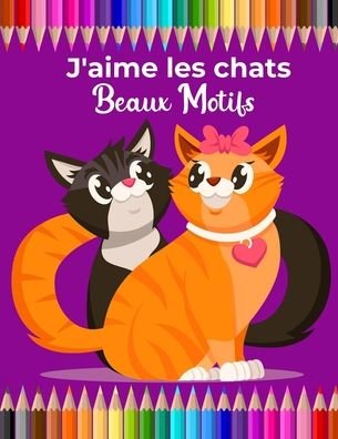 J'aime les chats Beaux motifs - XD Creative Publishing - Książki - Independently Published - 9798643739494 - 6 maja 2020