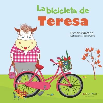 Cover for Lismar Marcano Marcano · La Bicicleta de Teresa (Paperback Book) (2020)