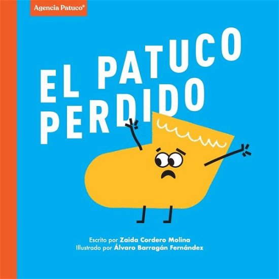 Cover for Zaida Cordero Molina · El Patuco perdido (Paperback Book) (2020)
