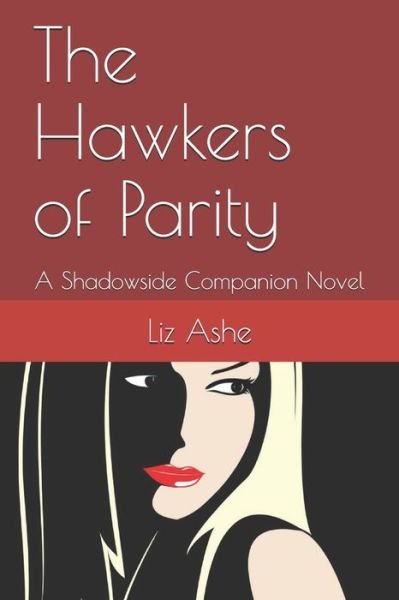 Cover for Liz Ashe · The Hawkers of Parity (Paperback Book) (2020)