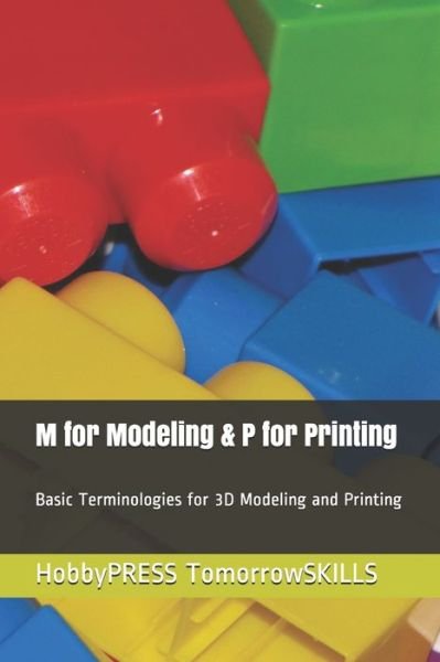 Cover for Chak Tin Yu · M for Modeling &amp; P for Printing (Paperback Book) (2020)