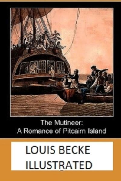The Mutineer - Louis Becke - Books - Independently Published - 9798693523494 - October 4, 2020