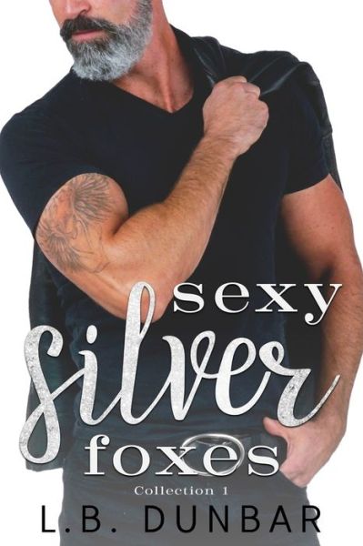 Cover for L B Dunbar · Sexy Silver Foxes (Paperback Book) (2021)