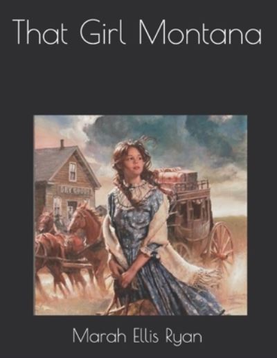 Cover for Marah Ellis Ryan · That Girl Montana (Paperback Book) (2021)