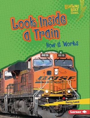 Cover for Percy Leed · Look Inside a Train (Book) (2024)