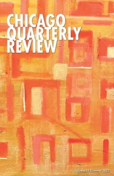 Cover for Review Chicago Quarterly Review · Chicago Quarterly Review #35 (Pocketbok) (2022)