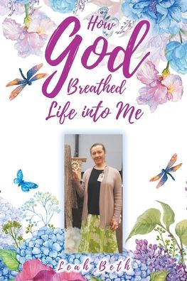 Cover for Leah Beth · How God Breathed Life Into Me (Paperback Book) (2022)