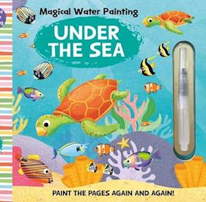 Cover for Insight Kids · Magical Water Painting: Under The Sea (Book) (2025)