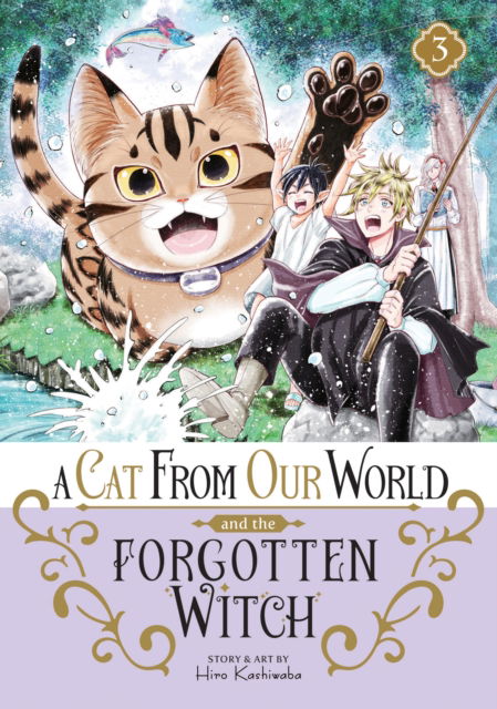 A Cat from Our World and the Forgotten Witch Vol. 3 - A Cat From Our World and the Forgotten Witch - Hiro Kashiwaba - Książki - Seven Seas Entertainment, LLC - 9798888439494 - 10 września 2024