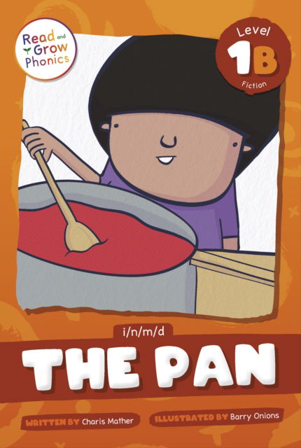 The Pan: Level 1B (i/n / m/d) - Charis Mather - Boeken - North Star Editions - 9798893590494 - 2025