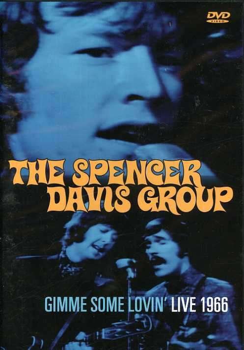 Gimme Some Lovin: Live 1966 - Spencer Davis Group - Film - UNIVERSAL MUSIC - 0022891927495 - 8. mars 2005
