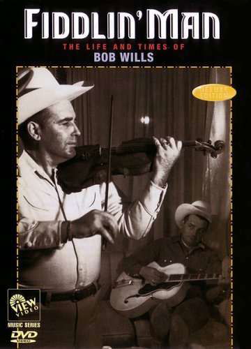 Fiddlin Man: Life & Times of Bob Wills - Bob Wills - Film - VIEW VIDEO - 0033909235495 - 27 januari 2004